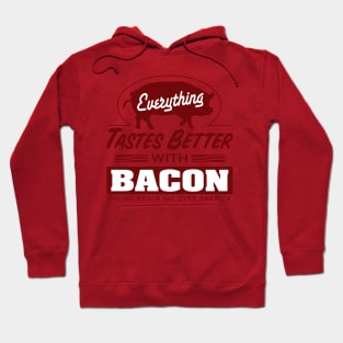 Better with Bacon Hoodie